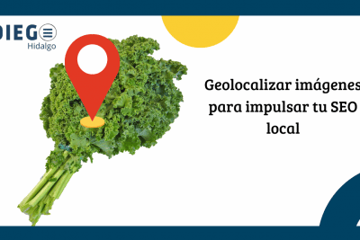 Geolocalizar imágenes para impulsar tu SEO local
